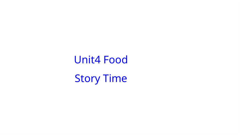 一年级人教版新起点英语下册-unit 4 food story time.pptx_第1页