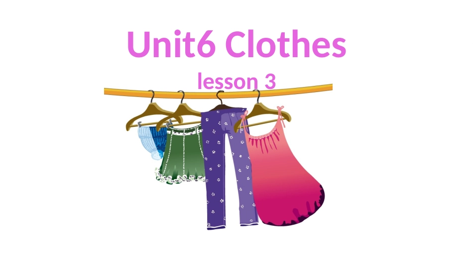 一年级人教版新起点英语下册-unit 6 clothes lesson 3.pptx_第1页