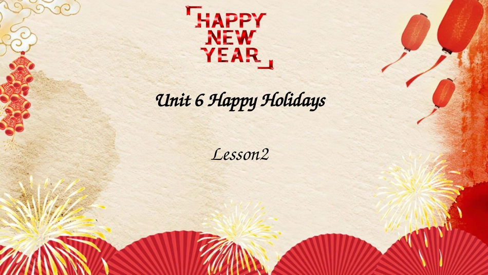 二年级人教新起点英语上册课件-Unit 6 Happy Holidays Lesson 2（课件）-（人教新起点版).pptx_第1页