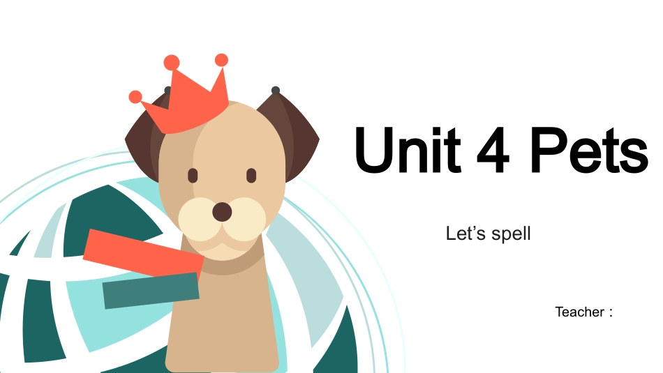 人教版起点三年上册Unit 4 Pets lesson Let's spell.pptx课件_第1页