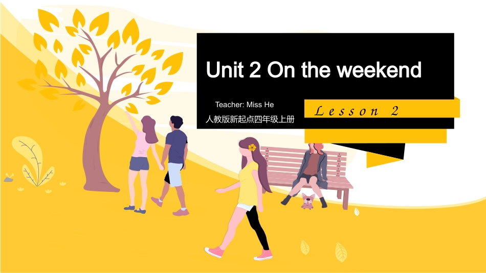 人教版新起点四年级上册Unit 2 On the weekend lesson 1第2课时.pptx_第1页