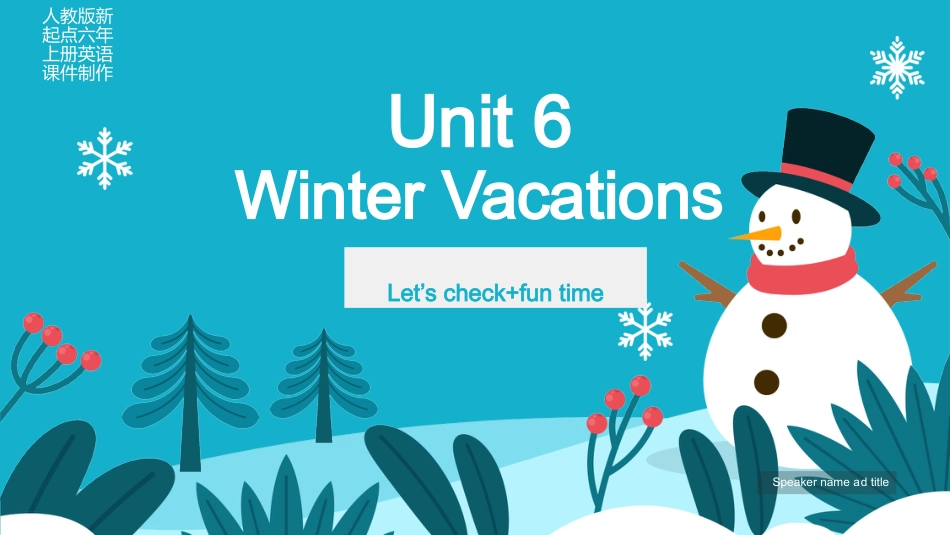 人教版起点教材六年级英语上册Unit 6 Winter vacations Let's check+Fun time.pptx_第1页