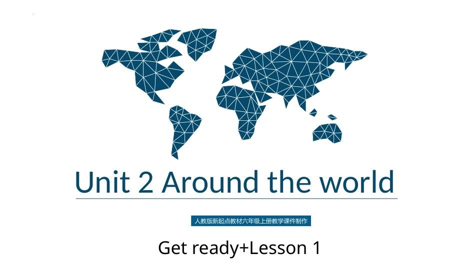 人教版新起点六年级上册Unit 2 Around the world Get ready+Lesson1.pptx_第1页